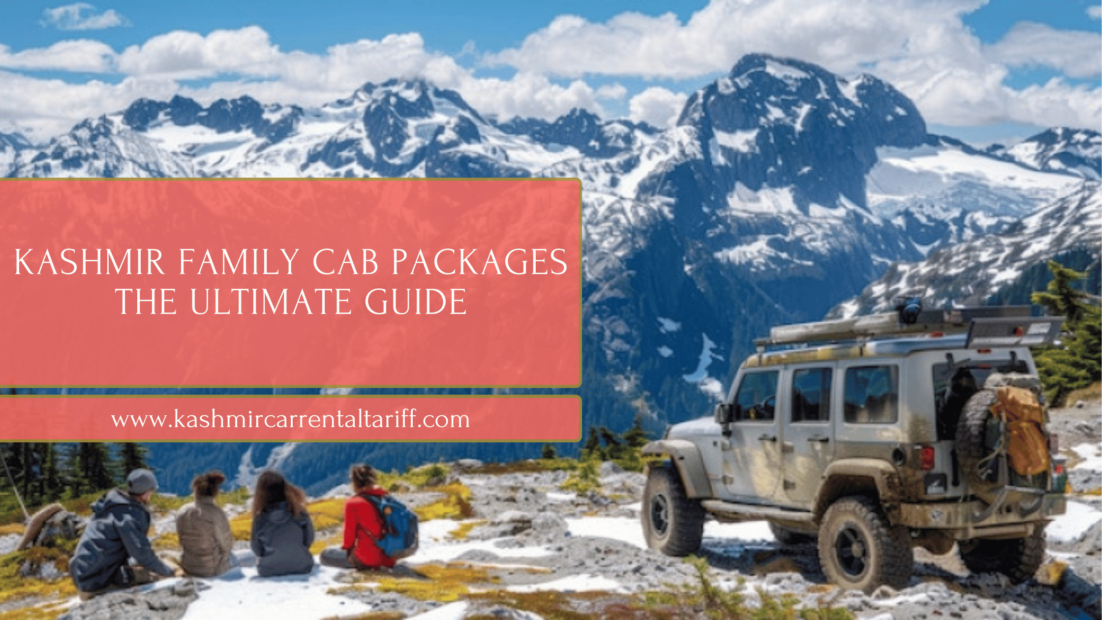 Kashmir Family Cab Packages The Ultimate Guide
